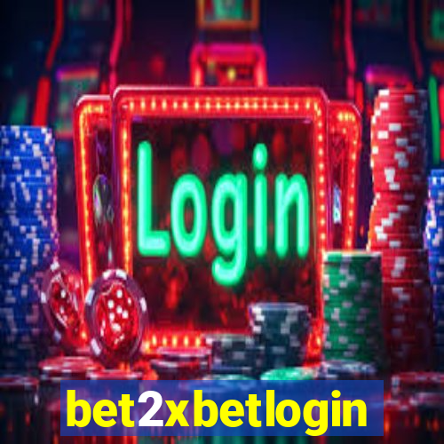 bet2xbetlogin