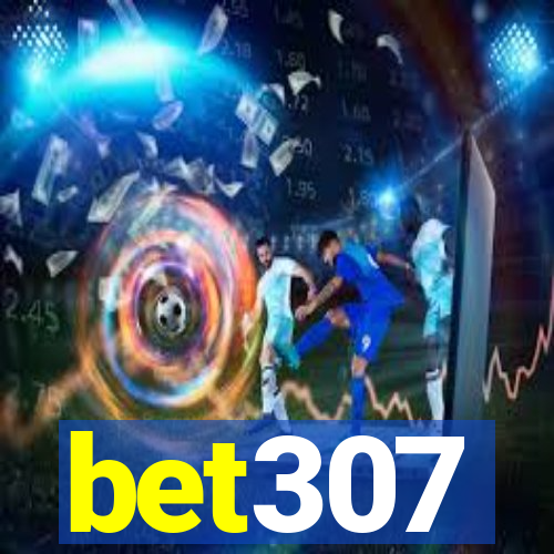 bet307