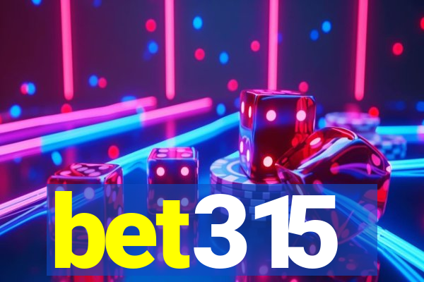 bet315
