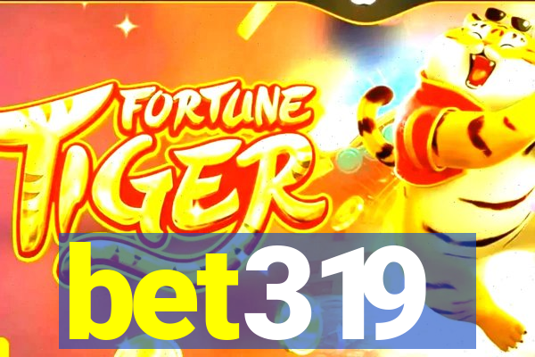 bet319