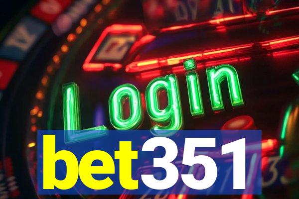 bet351