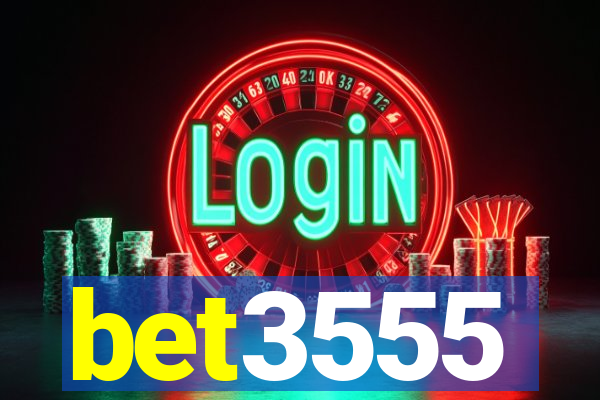 bet3555