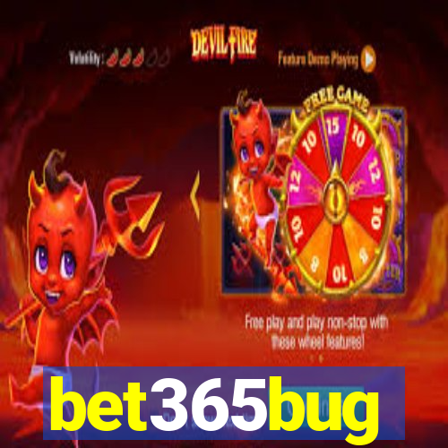 bet365bug