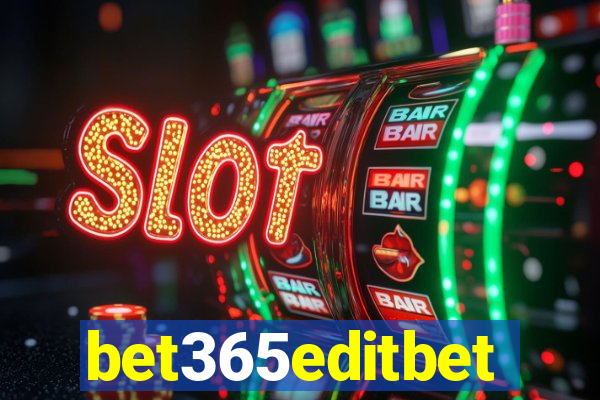 bet365editbet