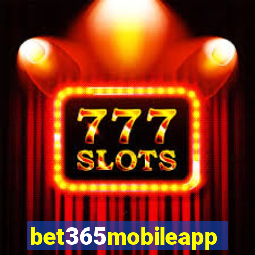 bet365mobileapp