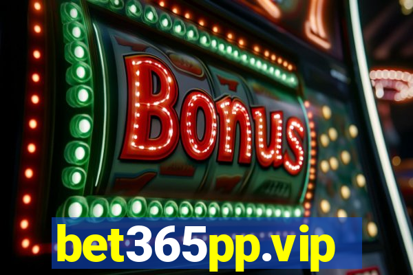 bet365pp.vip