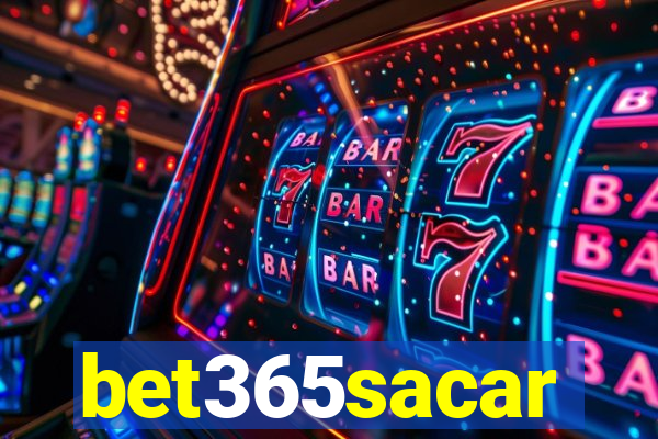 bet365sacar
