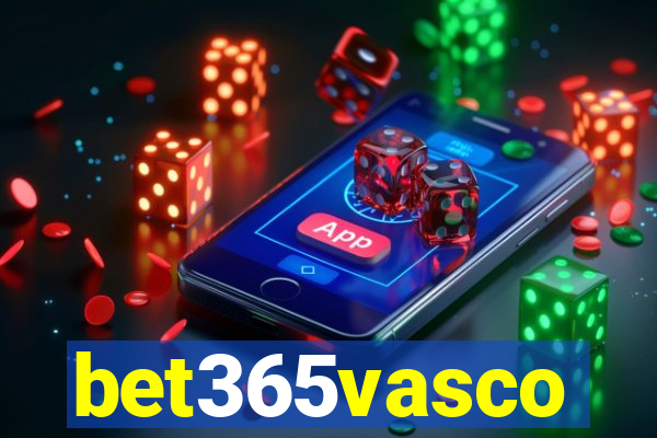 bet365vasco