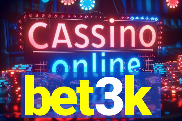 bet3k