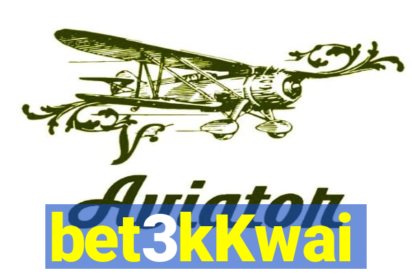 bet3kKwai