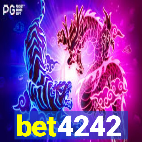 bet4242