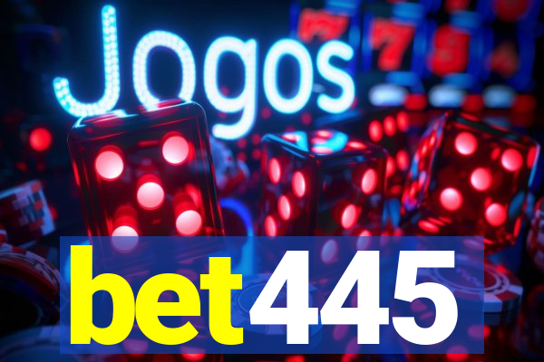 bet445