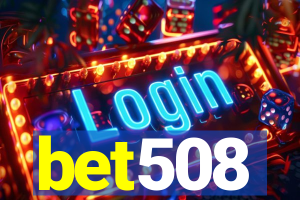 bet508