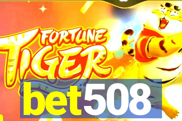 bet508