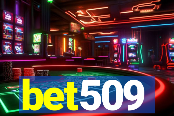 bet509