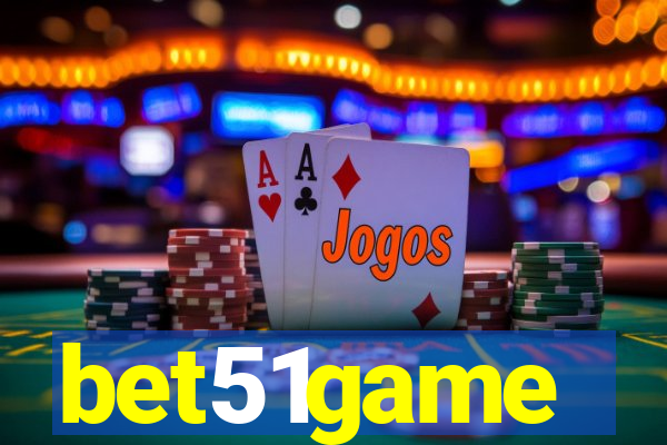 bet51game