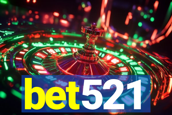 bet521