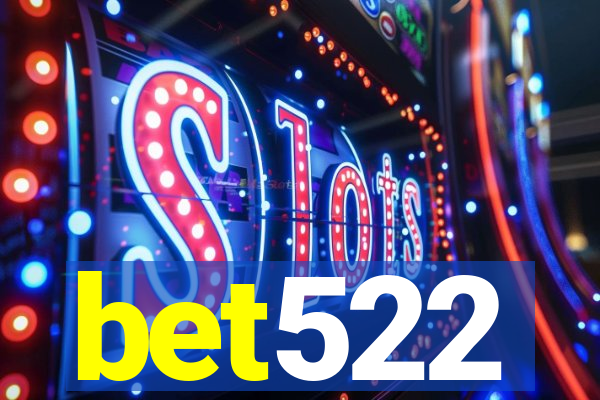 bet522