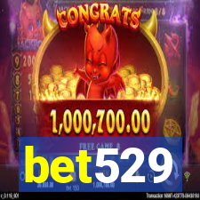 bet529