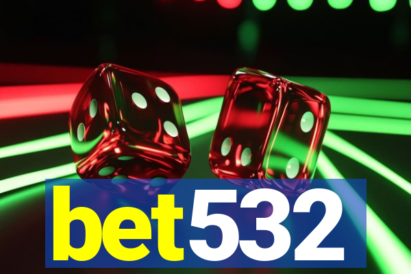 bet532