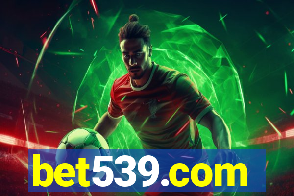 bet539.com