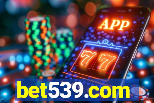 bet539.com