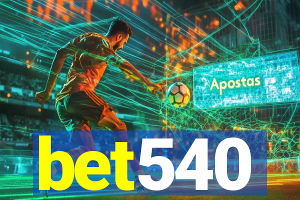 bet540