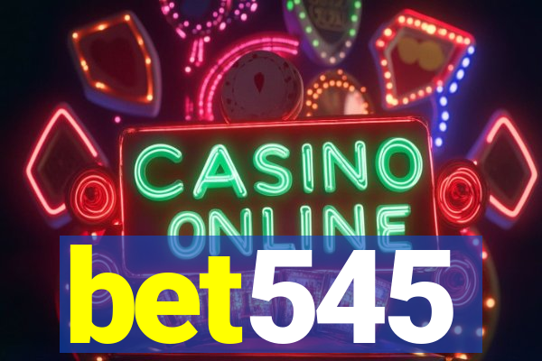 bet545