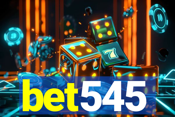 bet545