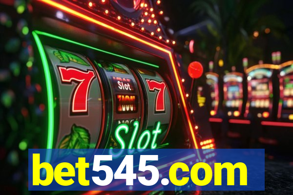 bet545.com