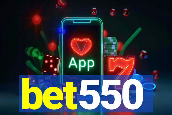bet550