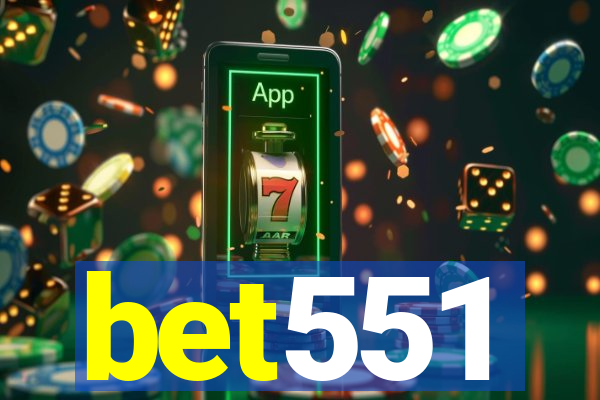 bet551