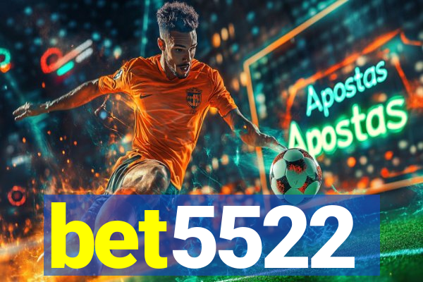 bet5522