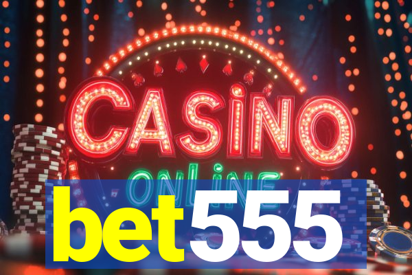 bet555