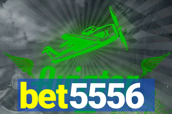bet5556