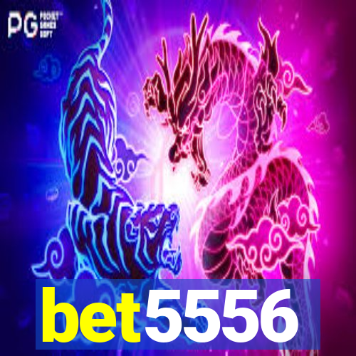 bet5556