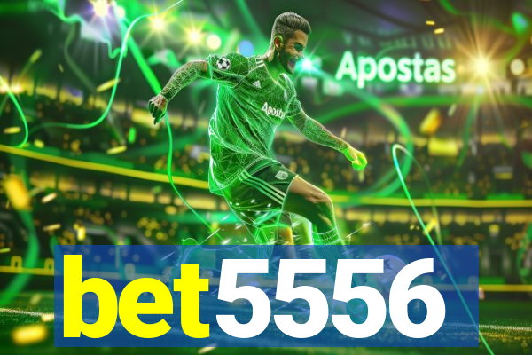 bet5556