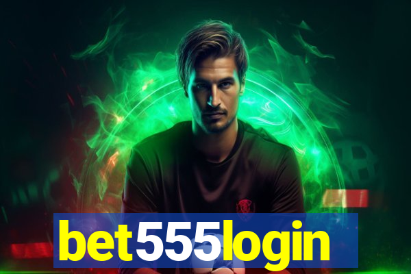 bet555login