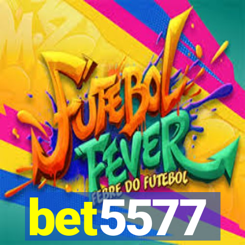 bet5577