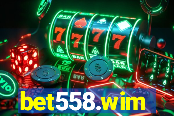 bet558.wim