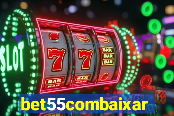 bet55combaixar