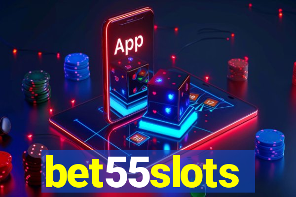 bet55slots