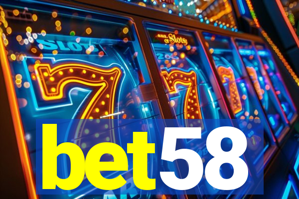 bet58