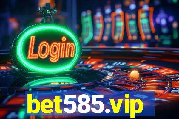 bet585.vip