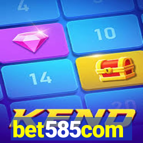 bet585com
