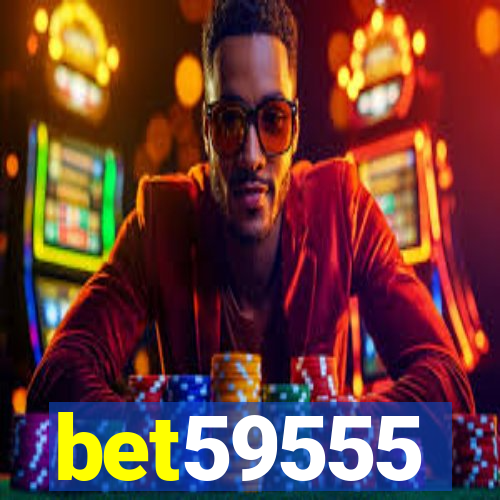 bet59555