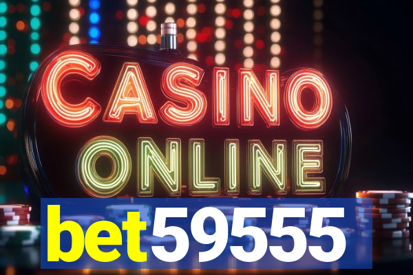 bet59555
