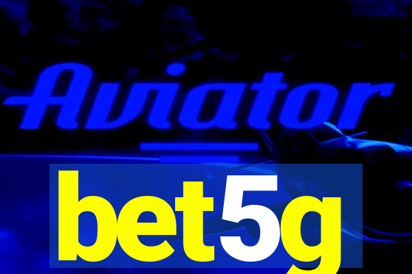 bet5g