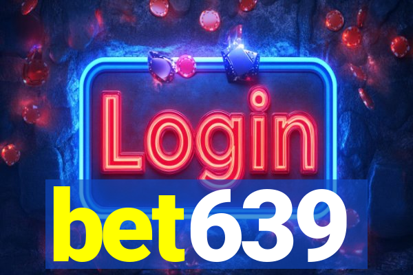 bet639