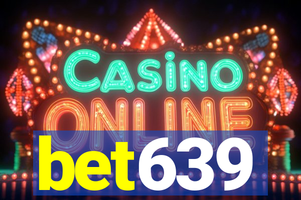 bet639